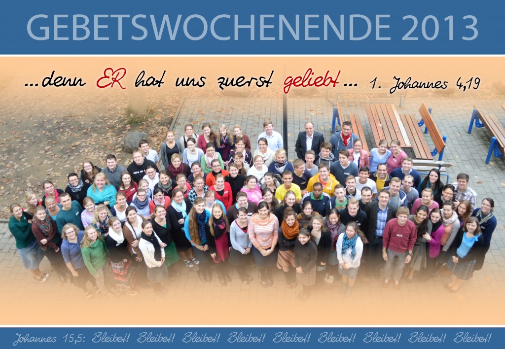 Motto:  "Bleibe am Weinstock" Joh.15,5  ...denn ER hat uns zuerst geliebt. 1. Joh. 4,19 